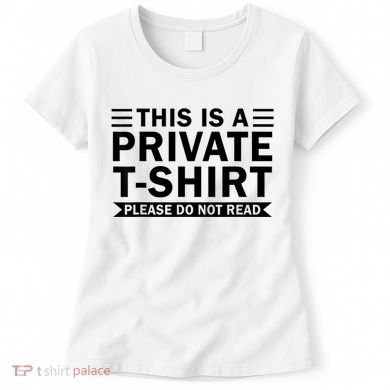 This Is A Private Please Do Not Read Women's T-Shirt