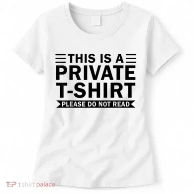 This Is A Private Please Do Not Read Women's T-Shirt
