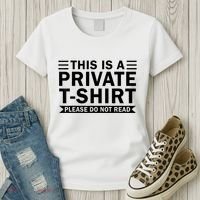 This Is A Private Please Do Not Read Women's T-Shirt thumb 3