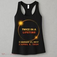 Twice In A Lifetime Solar Eclipse August 21 2017 April 8 2024 Women's Tank Top thumb 3