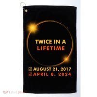 Twice In A Lifetime Solar Eclipse August 21 2017 April 8 2024 Golf Towel thumb 0