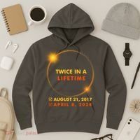 Twice In A Lifetime Solar Eclipse August 21 2017 April 8 2024 Hoodie thumb 3