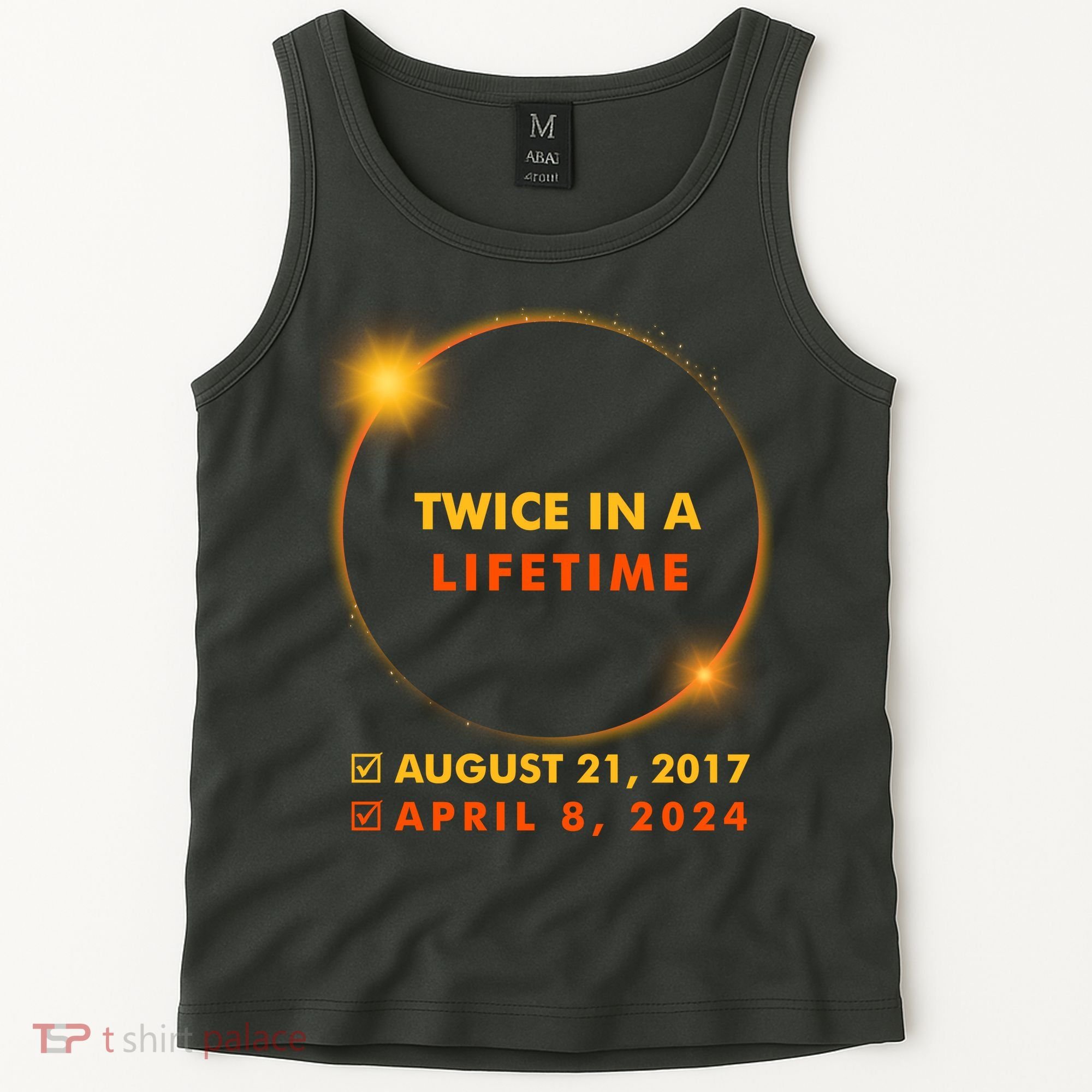 Twice In A Lifetime Solar Eclipse August 21 2017 April 8 2024 Tank Top