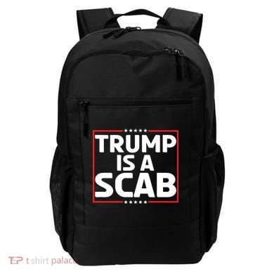 Trump Is A Scab Backpack