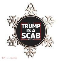 Trump Is A Scab Ornament thumb 0