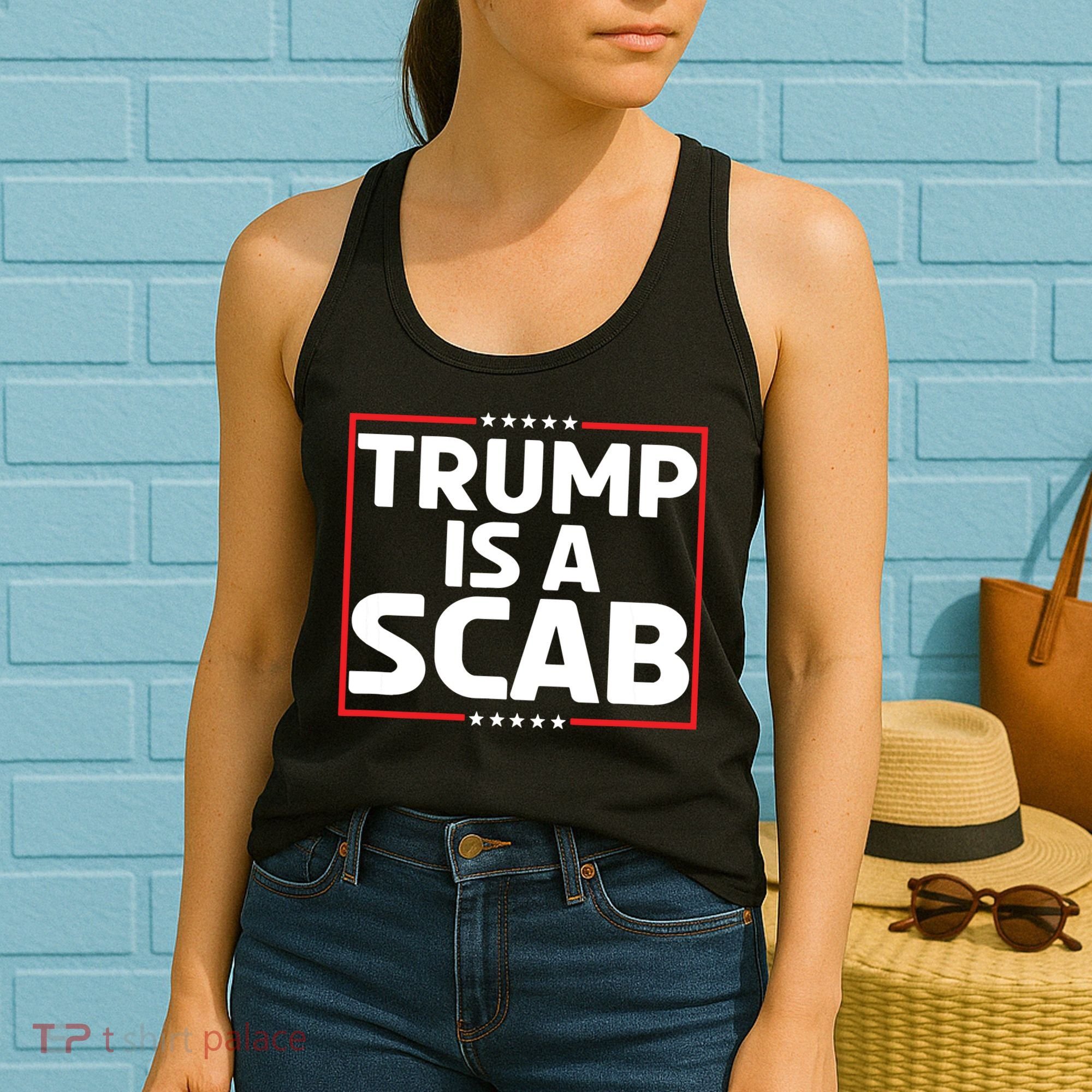 Trump Is A Scab Women's Tank Top