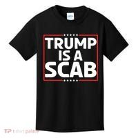Trump Is A Scab Kids T-Shirt thumb 0