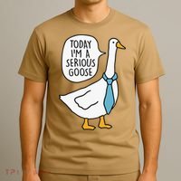 Today IM A Serious Goose T-Shirt thumb 3