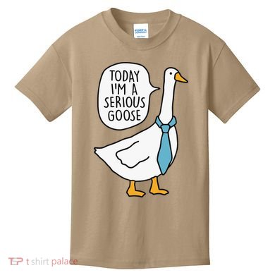 Today IM A Serious Goose Kids T-Shirt