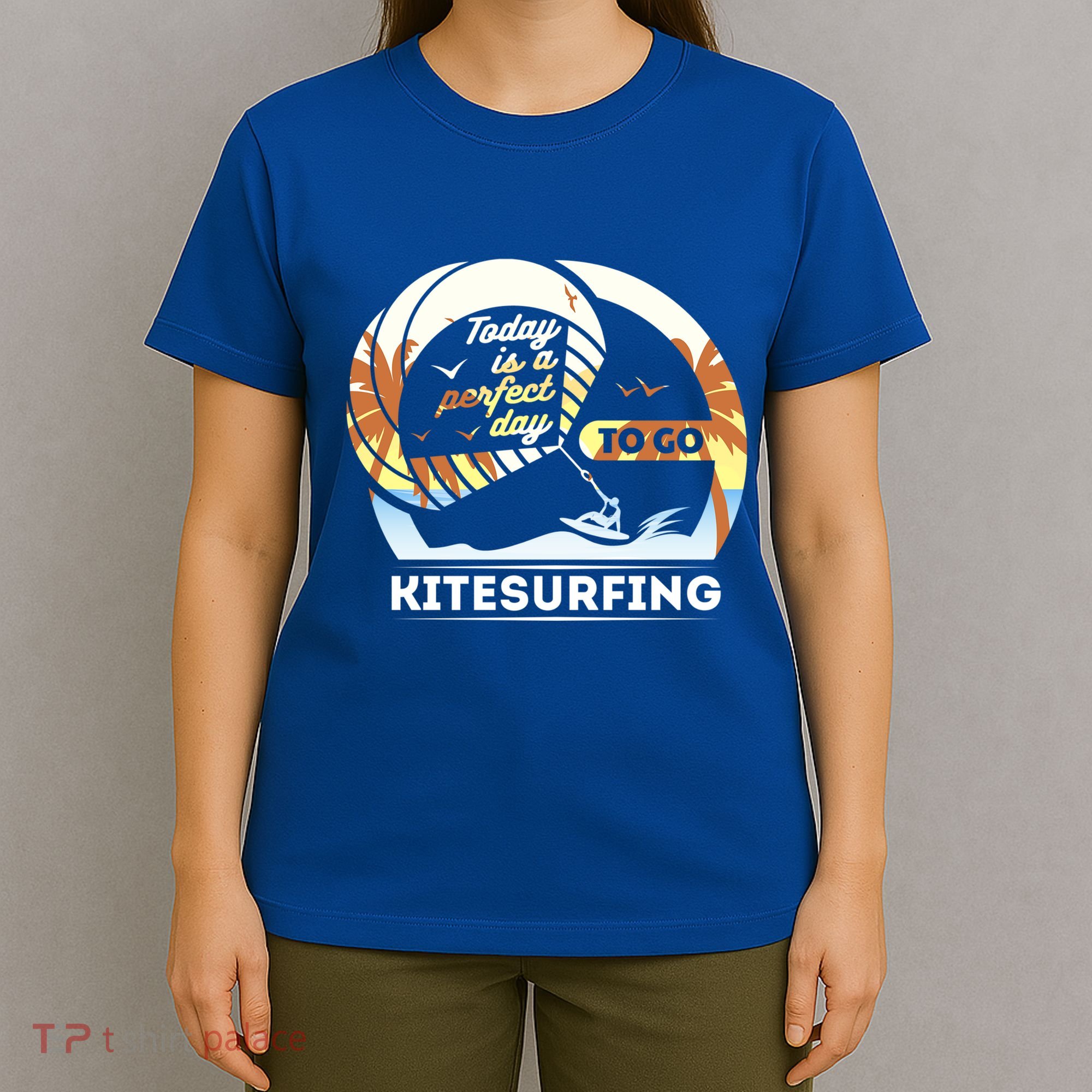 Today Is A Perfect Day To Go Kite Surfing Extreme Sports Funny Gift T-Shirt