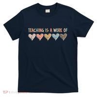 Teaching Is A Work Of Hearts T-Shirt thumb 0