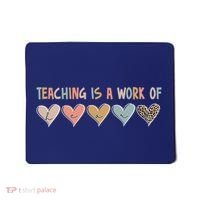 Teaching Is A Work Of Hearts Mousepad thumb 0