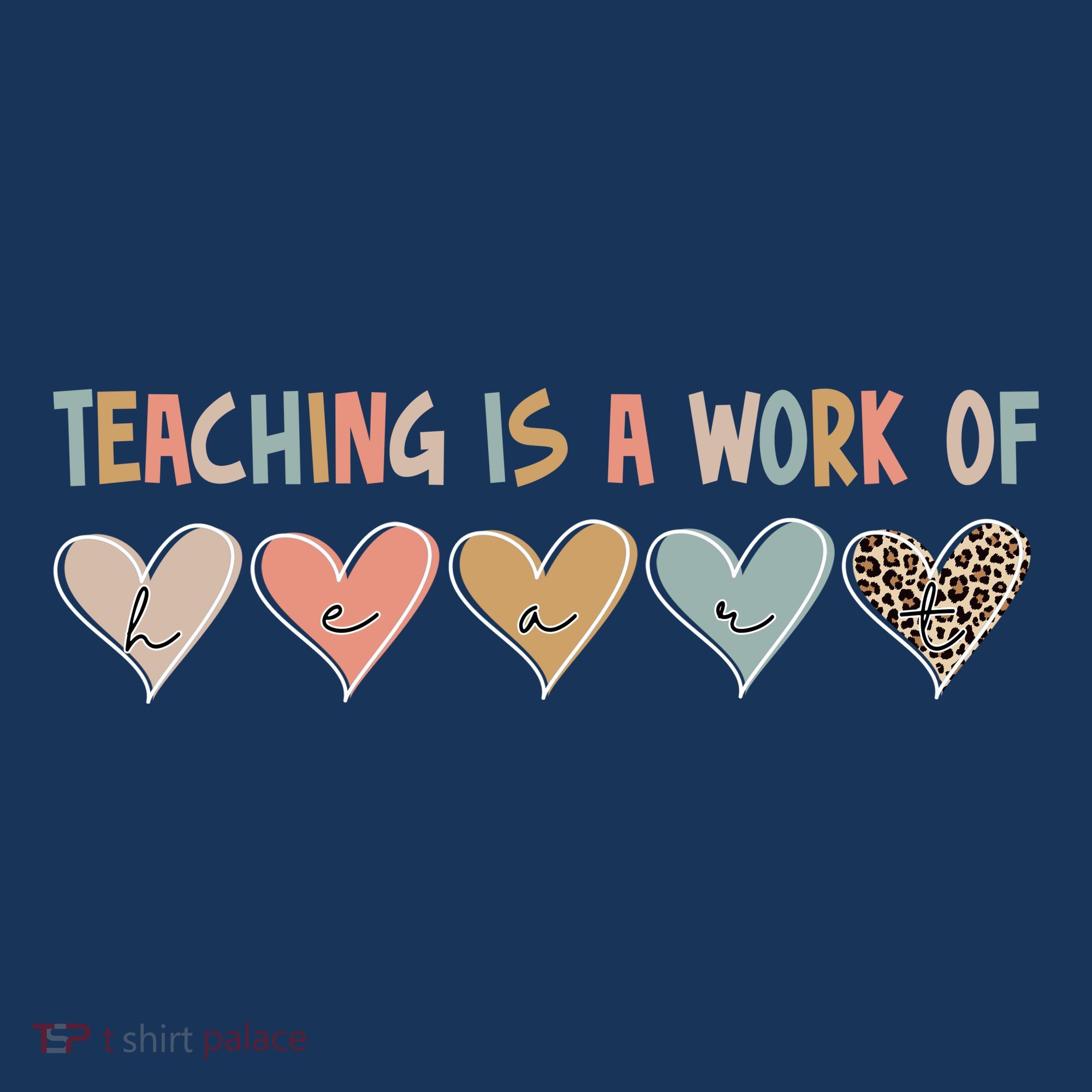 Teaching Is A Work Of Hearts Tank Top