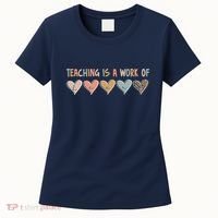 Teaching Is A Work Of Hearts Women's T-Shirt thumb 0