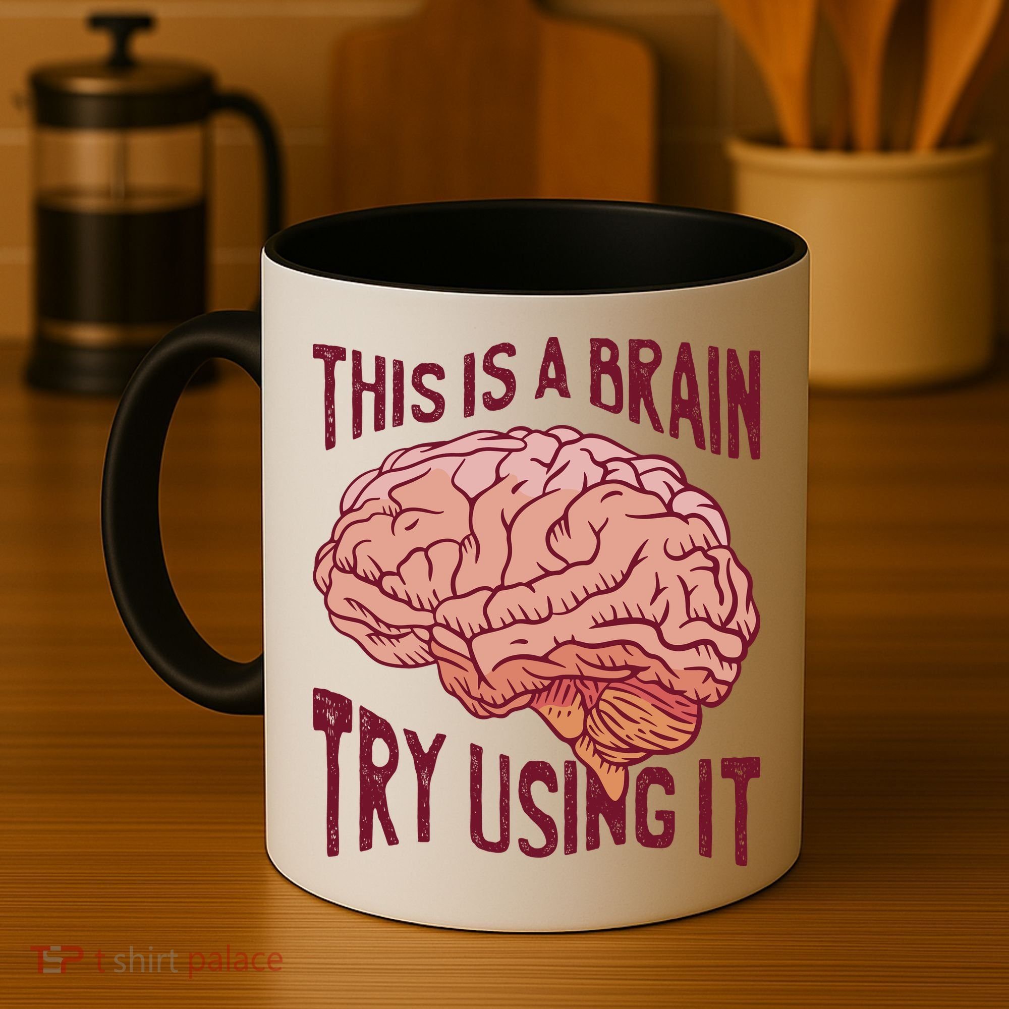 This Is A Brain Try Using It Funny Coffee Mug
