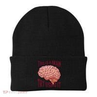 This Is A Brain Try Using It Funny Beanie thumb 0