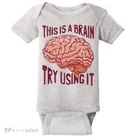 This Is A Brain Try Using It Funny Baby Bodysuit thumb 0