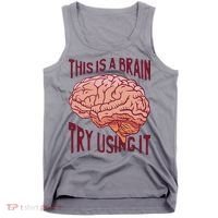 This Is A Brain Try Using It Funny Tank Top thumb 0