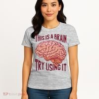 This Is A Brain Try Using It Funny Women's T-Shirt thumb 4