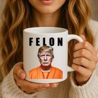 Trump Is A Felon Coffee Mug thumb 3
