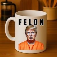 Trump Is A Felon Coffee Mug thumb 4