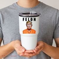 Trump Is A Felon Tumbler thumb 2