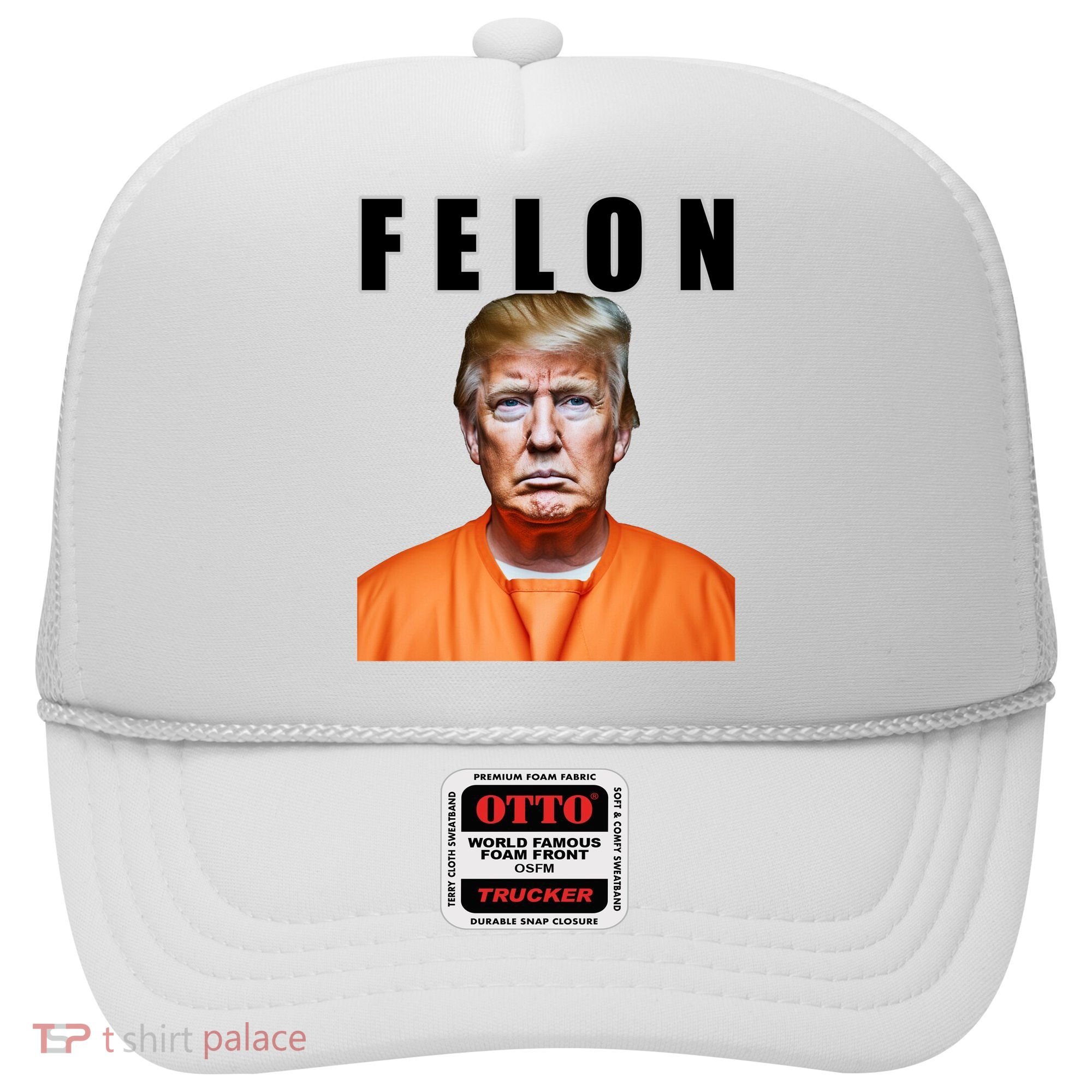 Trump Is A Felon Hat