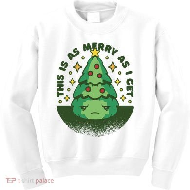 This Is As Merry As I Get AntiChristmas Kids Sweatshirt