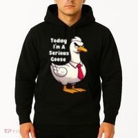 Today I Am A Serious Goose Funny Oddly Specific Dank Meme Hoodie thumb 2