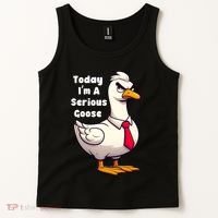 Today I Am A Serious Goose Funny Oddly Specific Dank Meme Tank Top thumb 2