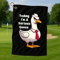 Today I Am A Serious Goose Funny Oddly Specific Dank Meme Golf Towel thumb 1