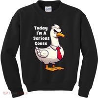 Today I Am A Serious Goose Funny Oddly Specific Dank Meme Kids Sweatshirt thumb 0