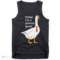 Today IM A Serious Goose Silly Goose Tank Top thumb 0