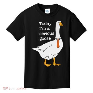 Today IM A Serious Goose Silly Goose Kids T-Shirt