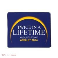 Twice In A Lifetime Total Solar Eclipse April 8 2024 Mousepad thumb 0