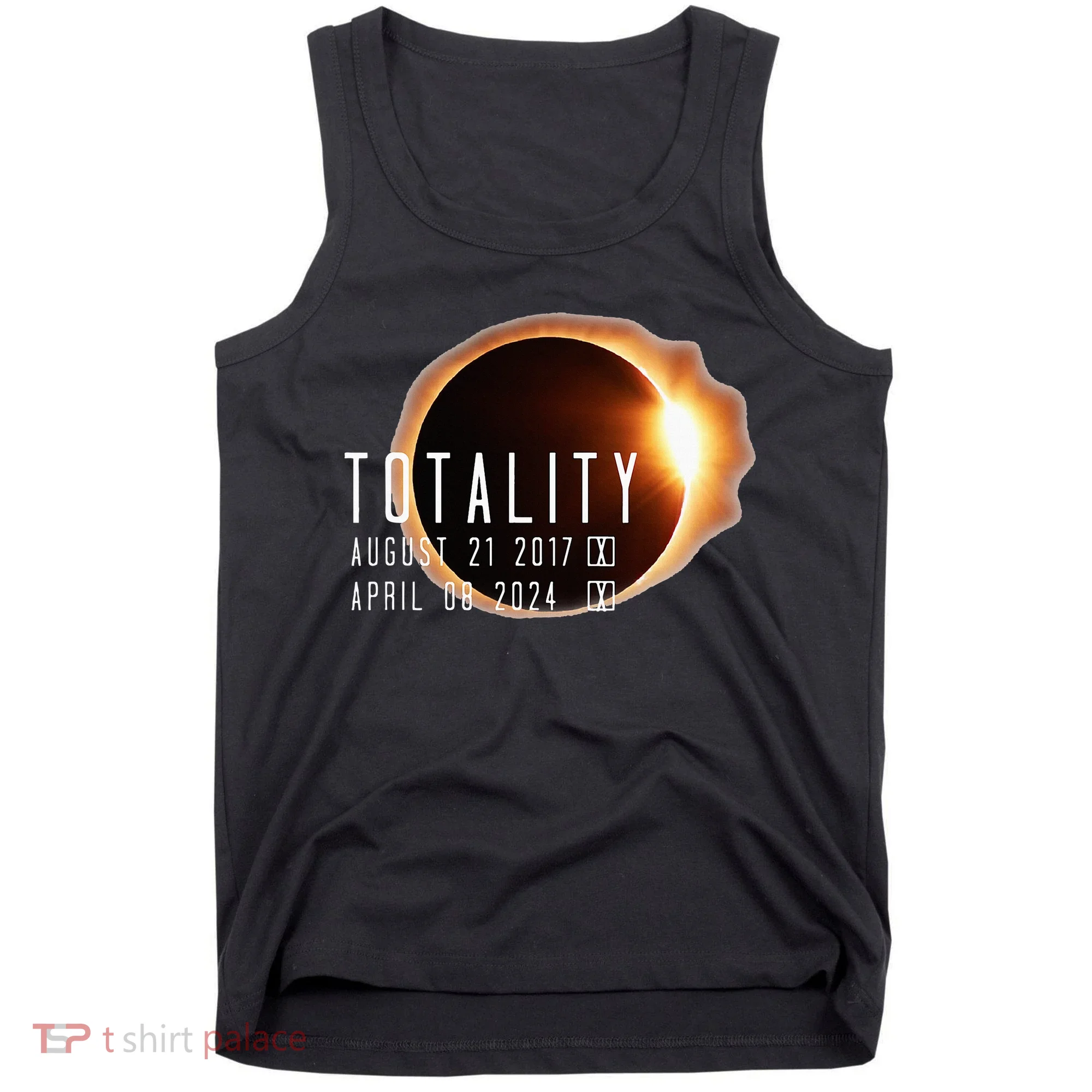 Twice in a Lifetime Totality Solar Eclipse 2017 & 2024 Tank Top