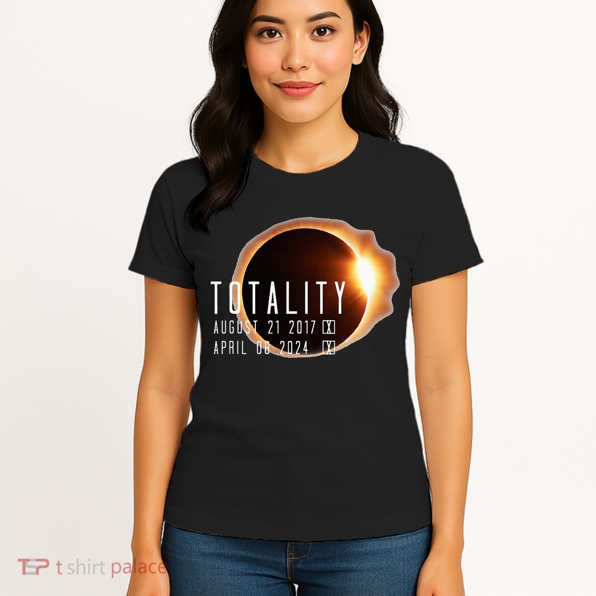 Twice in a Lifetime Totality Solar Eclipse 2017 & 2024 Women's T-Shirt