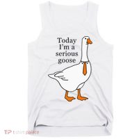 Today IM A Serious Goose Tank Top thumb 0