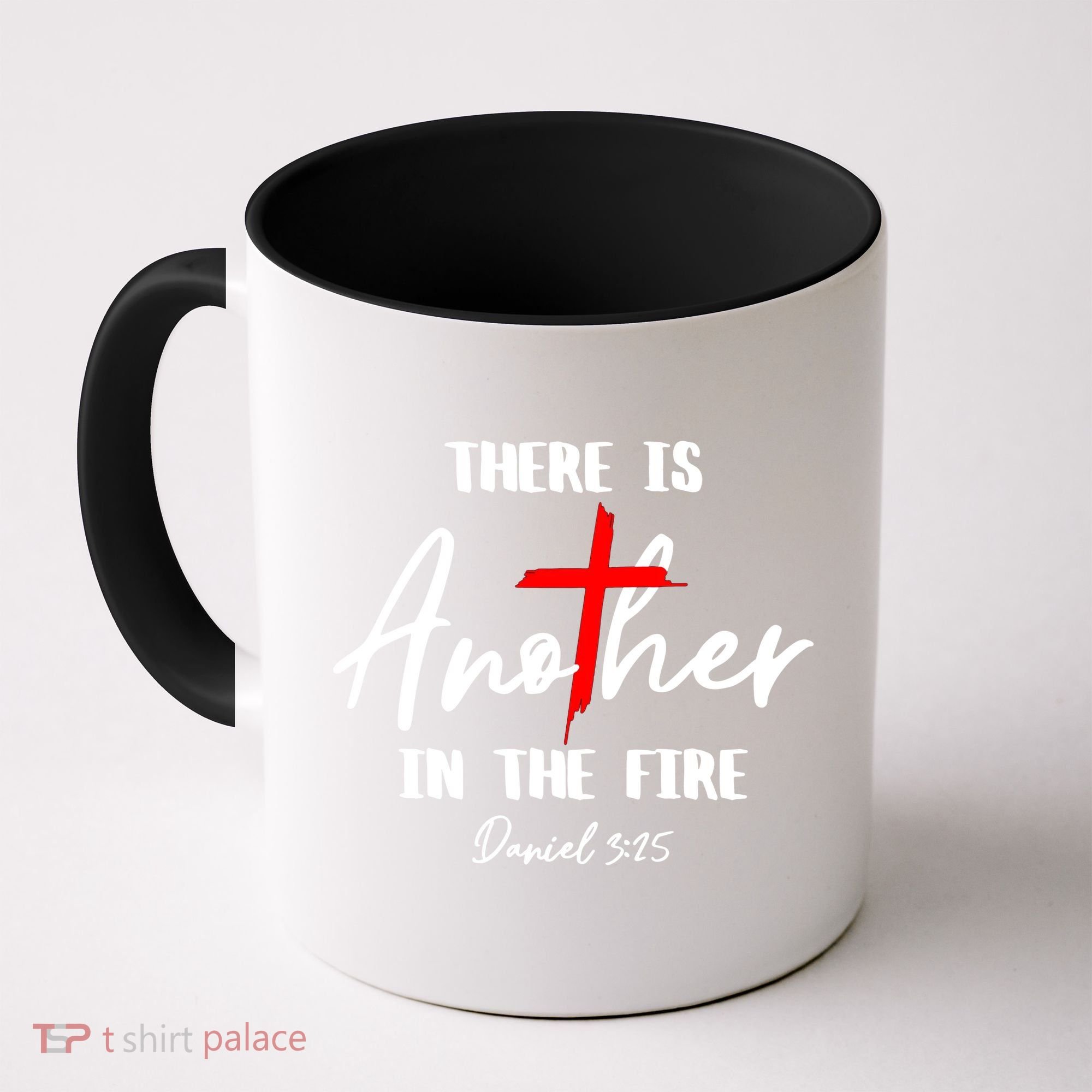 There Is Another In The Fire Christian Religious Coffee Mug