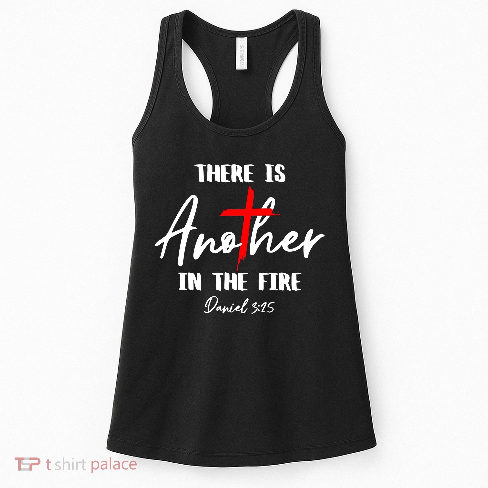 There Is Another In The Fire Christian Religious Women's Tank Top