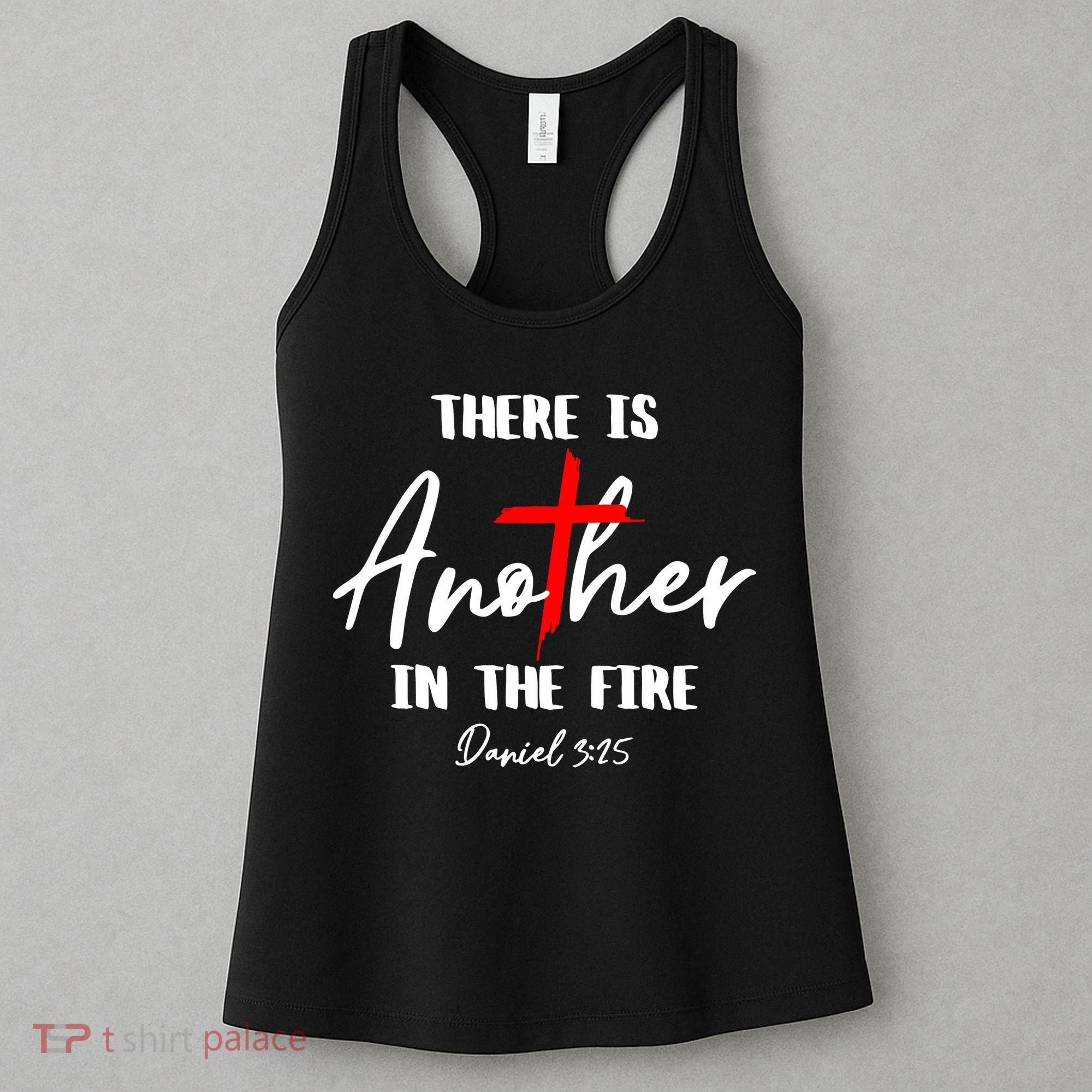 There Is Another In The Fire Christian Religious Women's Tank Top