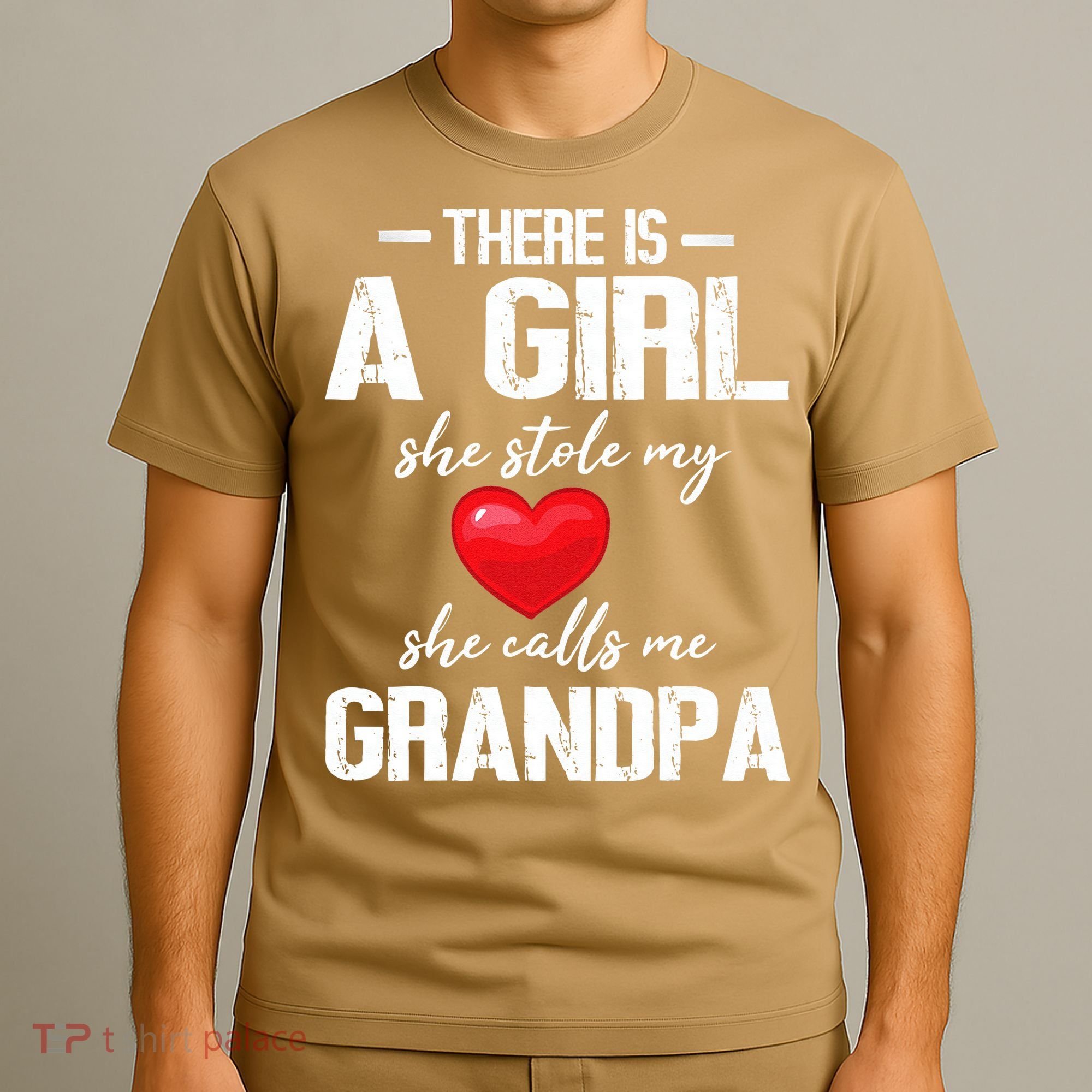 There Is A Who Stole My Heart She Calls Me Grandpa Papa T-Shirt