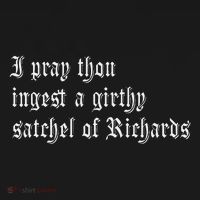Thou Ingest A Satchel Of Richards Funny Medieval Meme Quote Sweatshirt thumb 3