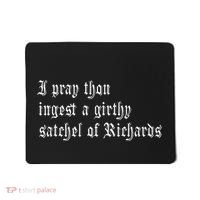 Thou Ingest A Satchel Of Richards Funny Medieval Meme Quote Mousepad thumb 0