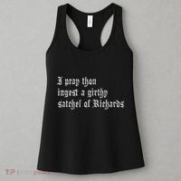 Thou Ingest A Satchel Of Richards Funny Medieval Meme Quote Women's Tank Top thumb 3