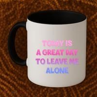 Today Is A Great Day To Leave Me Alone Coffee Mug thumb 2