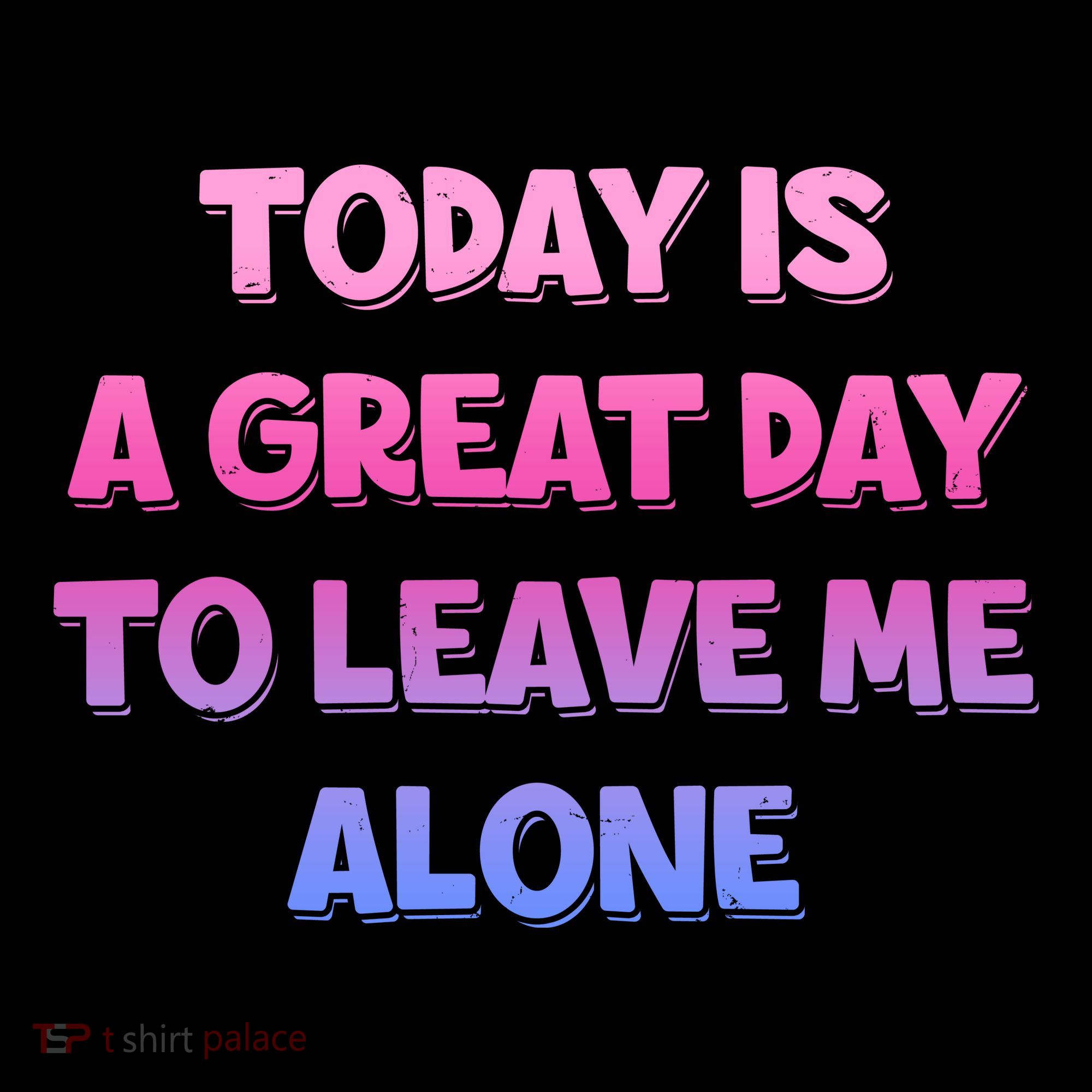 Today Is A Great Day To Leave Me Alone Coffee Mug