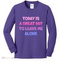 Today Is A Great Day To Leave Me Alone Kids Long Sleeve Shirt thumb 0