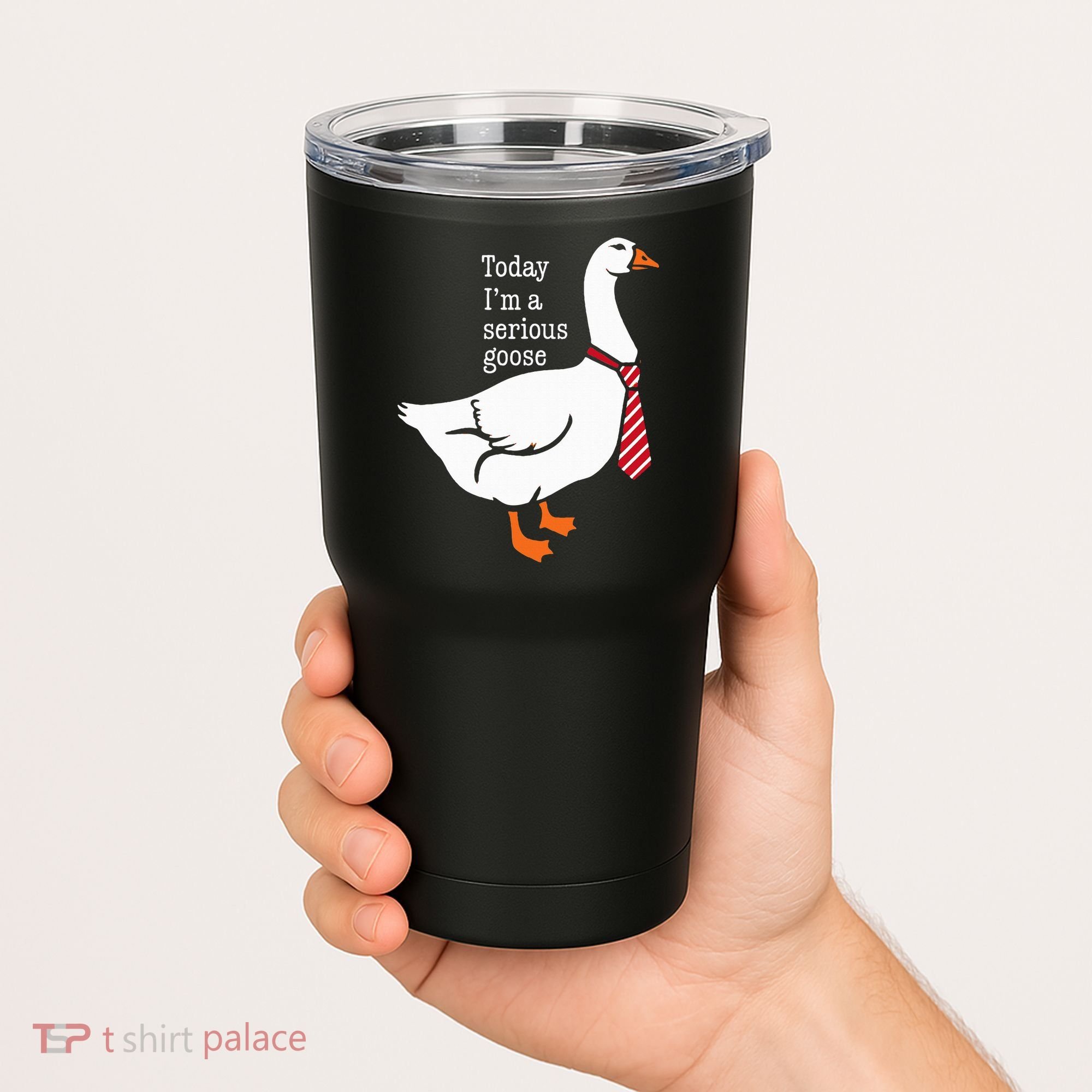 Today IM A Serious Goose Funny Cute Goose Tumbler
