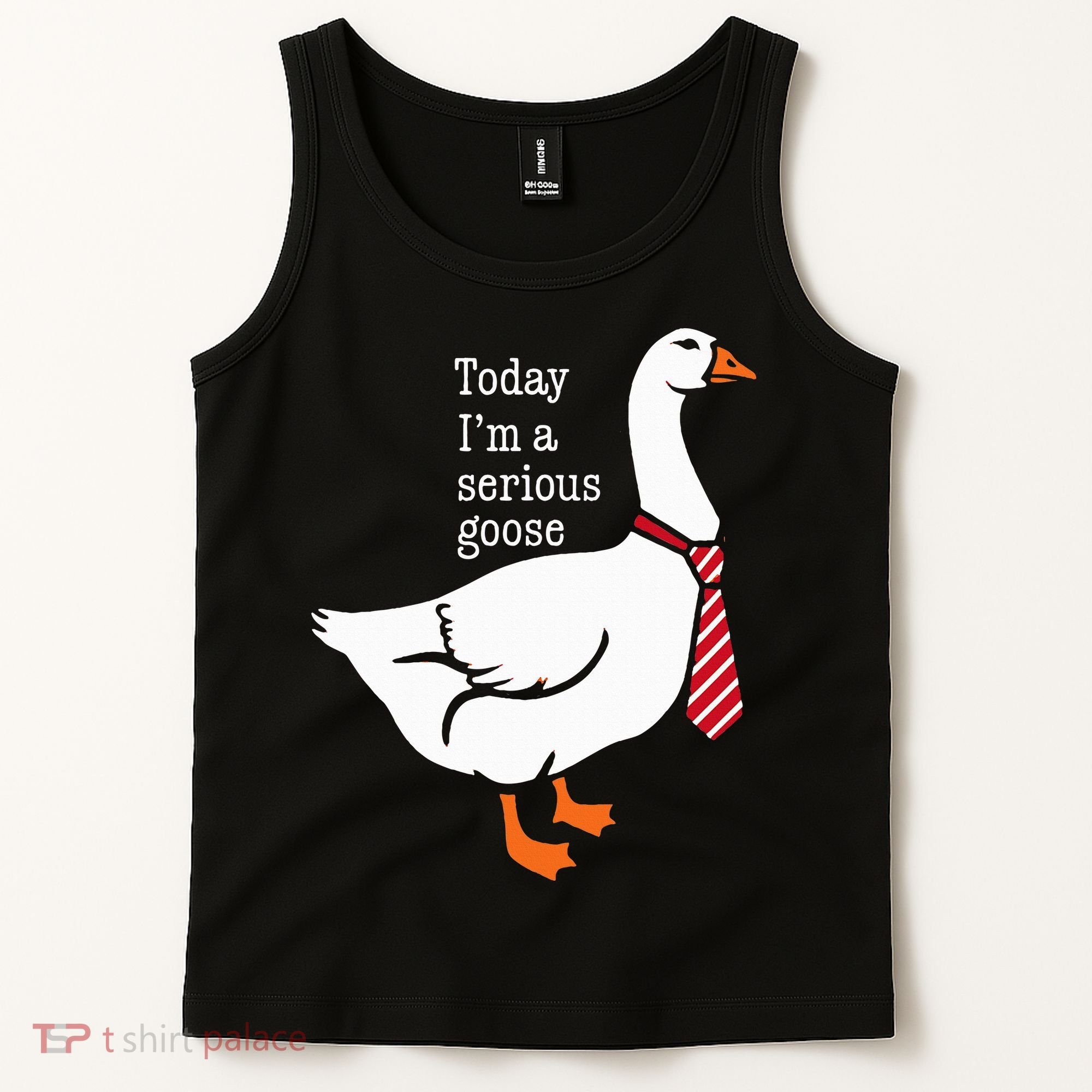 Today IM A Serious Goose Funny Cute Goose Tank Top